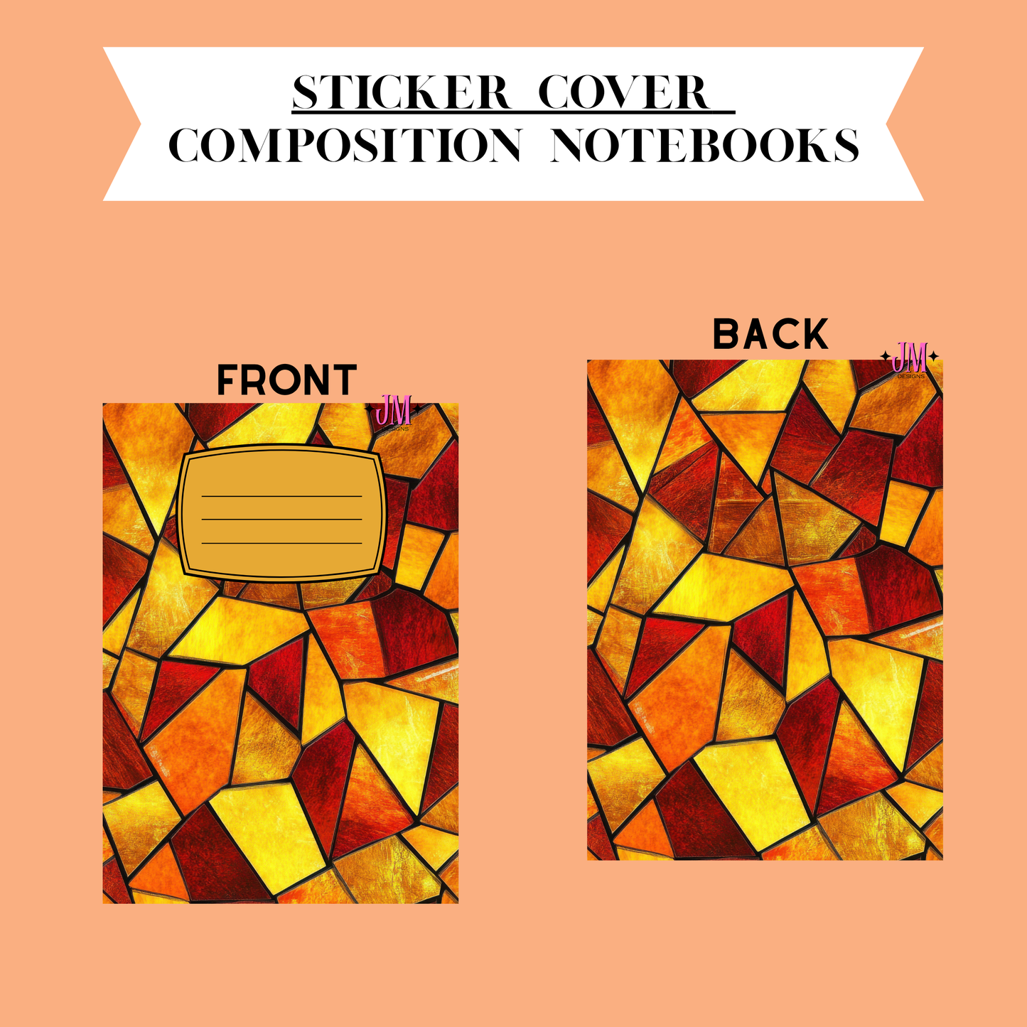 Sticker cover design for composition notebooks showing both front and back views on a peach background. The notebook covers feature a stained-glass style pattern in yellow, orange, and red with black outlines, and the front includes a tan rectangular label area.