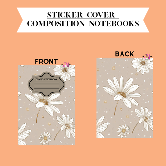 A sticker cover for composition notebooks shown front and back on a peach background. The cover features a beige base with white daisy illustrations, small gold dots, and a gray decorative label area on the front.