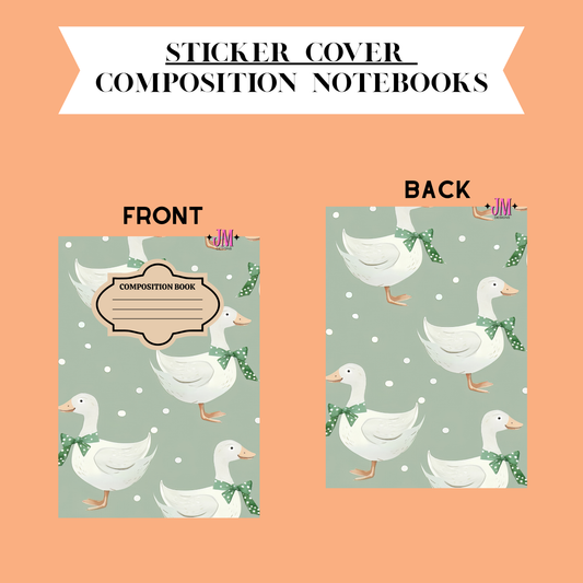 A product presentation of a composition notebook cover and its back design, featuring a repeating pattern of white ducks wearing green bows on a sage green background. The image includes a white banner at the top reading 'STICKER COVER COMPOSITION NOTEBOOKS' and labels for 'FRONT' and 'BACK' on a solid peach background.