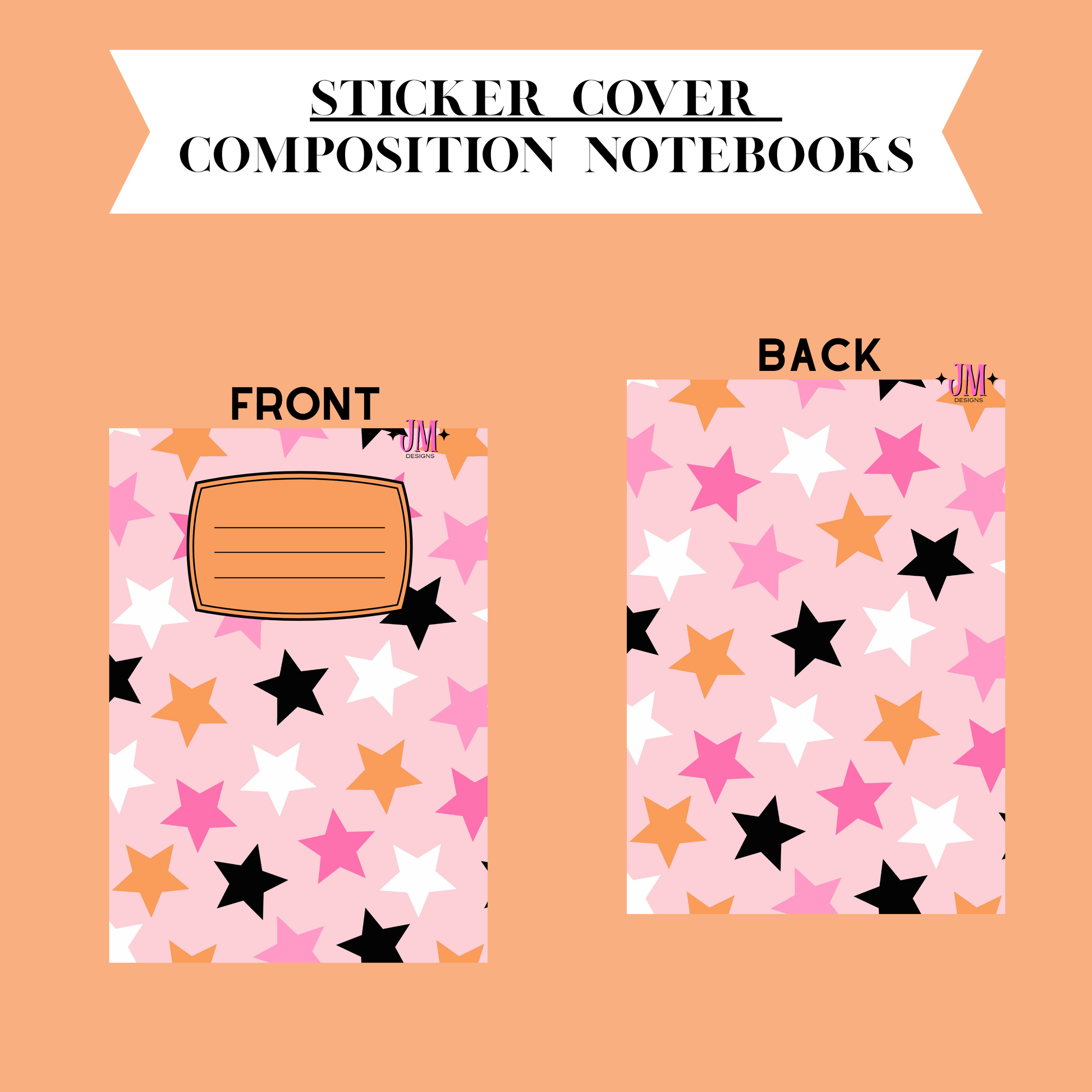 A digital preview of a sticker cover design for composition notebooks, showing both front and back views on a peach background. The cover features a pink base with a pattern of black, pink, white, and orange stars, with an orange label area on the front.