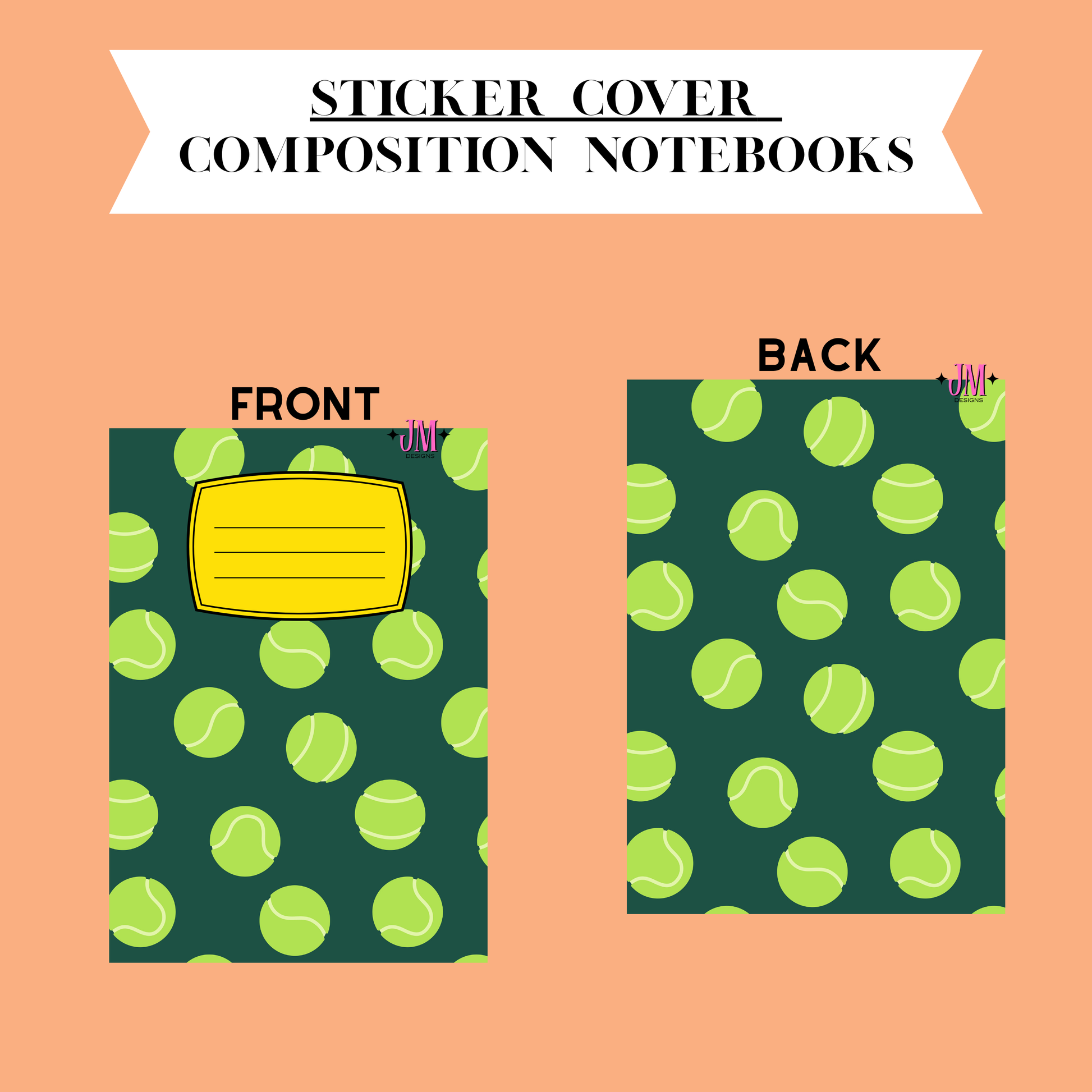 A digital preview of a sticker cover design for composition notebooks, showing the front and back layouts on a peach background. The pattern is dark green with a repeating tennis ball motif in light green and yellow, with a yellow label area on the front.