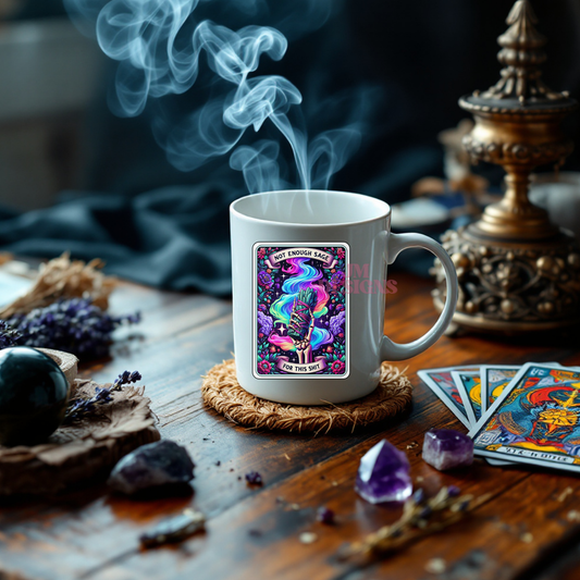 Not Enough Sage Coffee Tarot Mug| Personalized Gift| valentines Day Gift Idea| Gifts For Her| Tarot Reading| Custom Mug
