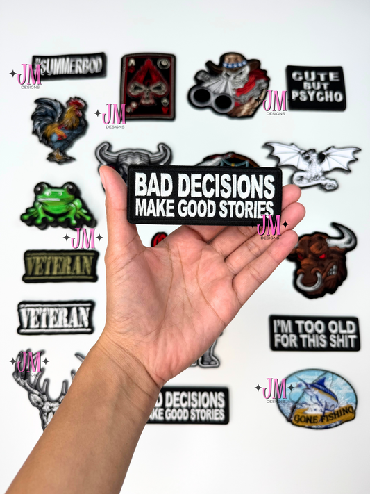 Bad decisions make cool stories Iron On Patch