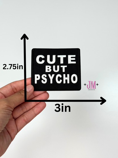 Cute but psycho Iron On Patch