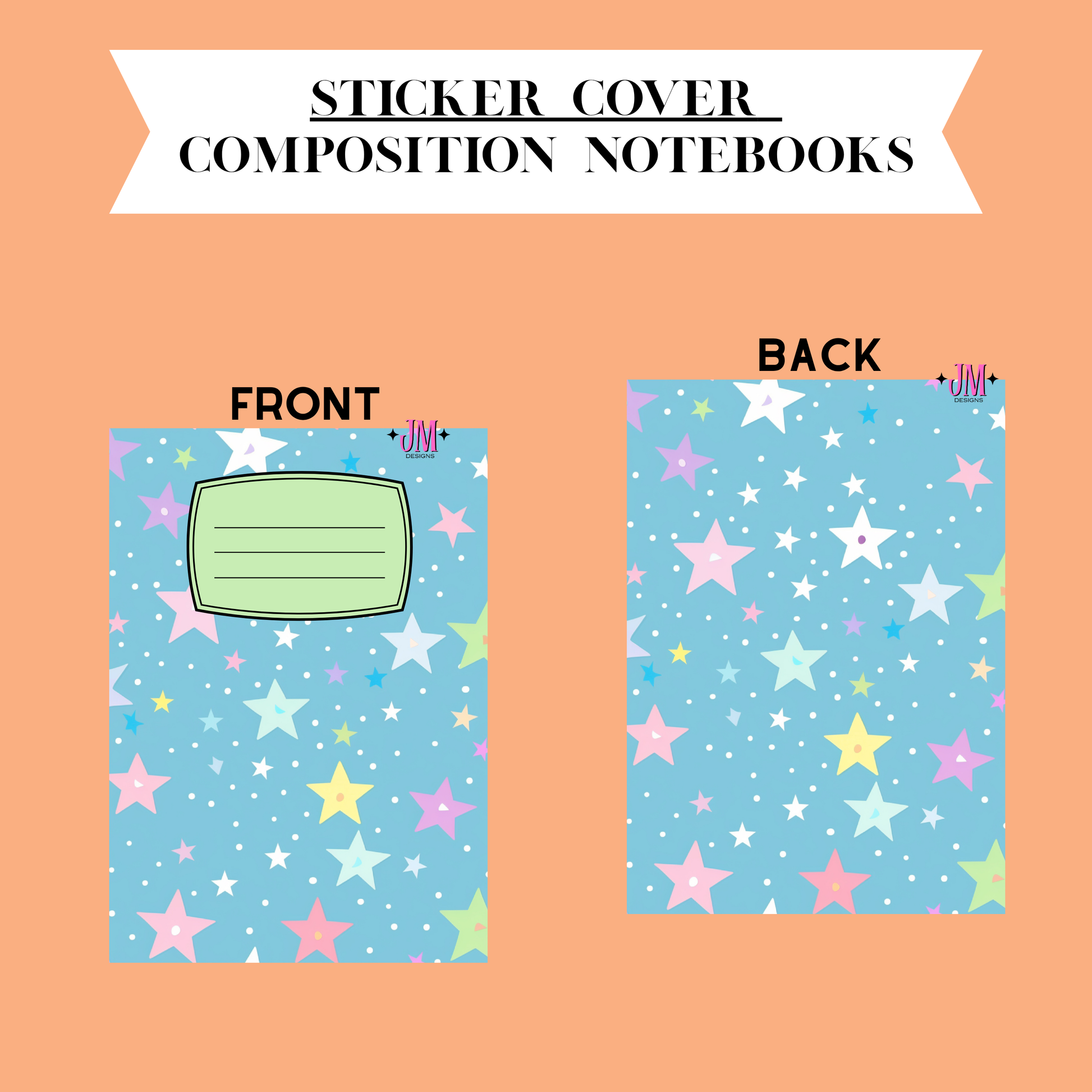 A digital preview of a sticker cover for composition notebooks, showing both front and back designs on a peach background. The notebook cover features a light blue starry pattern with pastel pink, yellow, and white stars, plus a light green title block on the front.