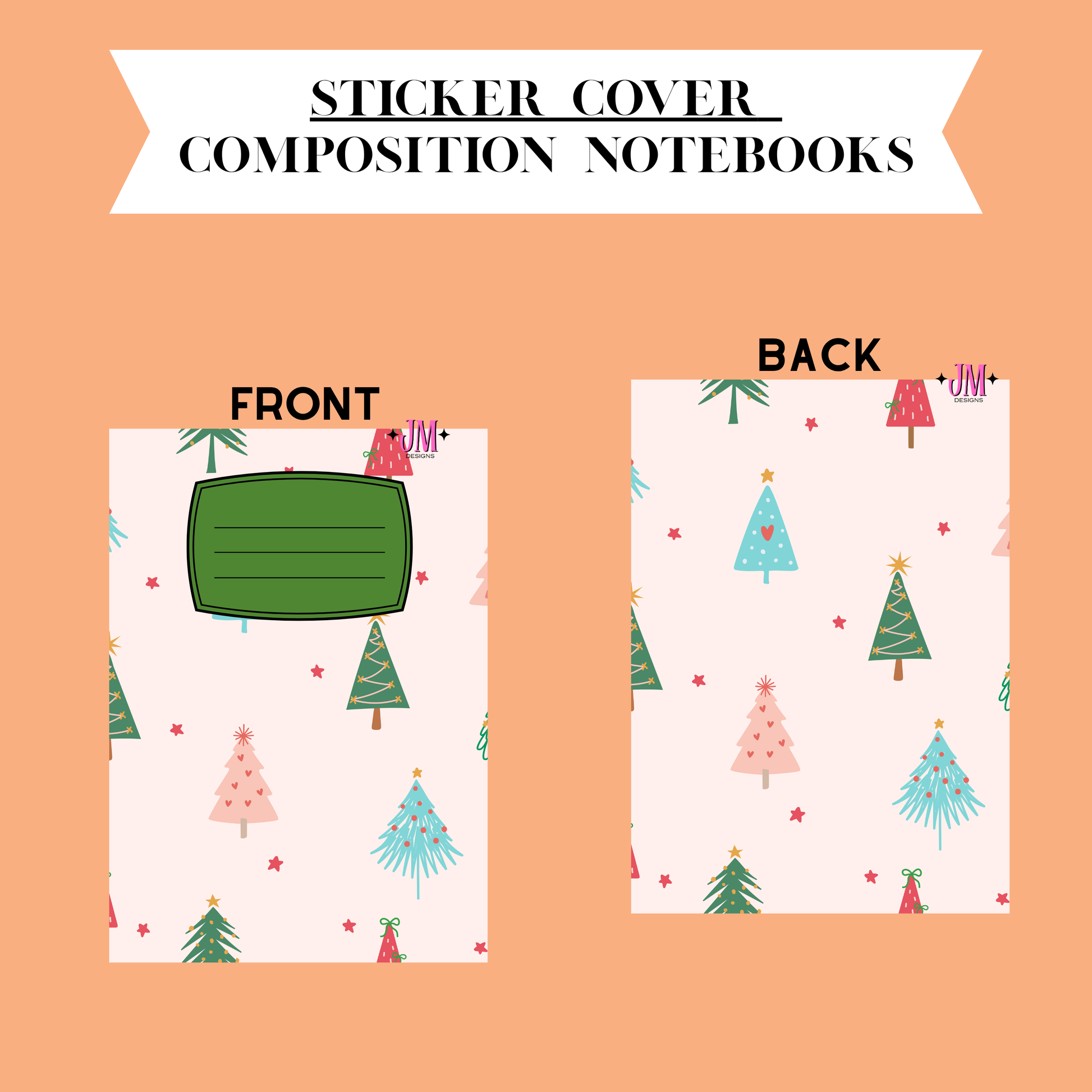 A sticker cover design for composition notebooks, showing front and back layouts on a peach background. The cover features a repeating Christmas tree pattern in pastel green, pink, and blue on a pale pink base, with a large green blank label area on the front and the word BACK at the top of the reverse side.