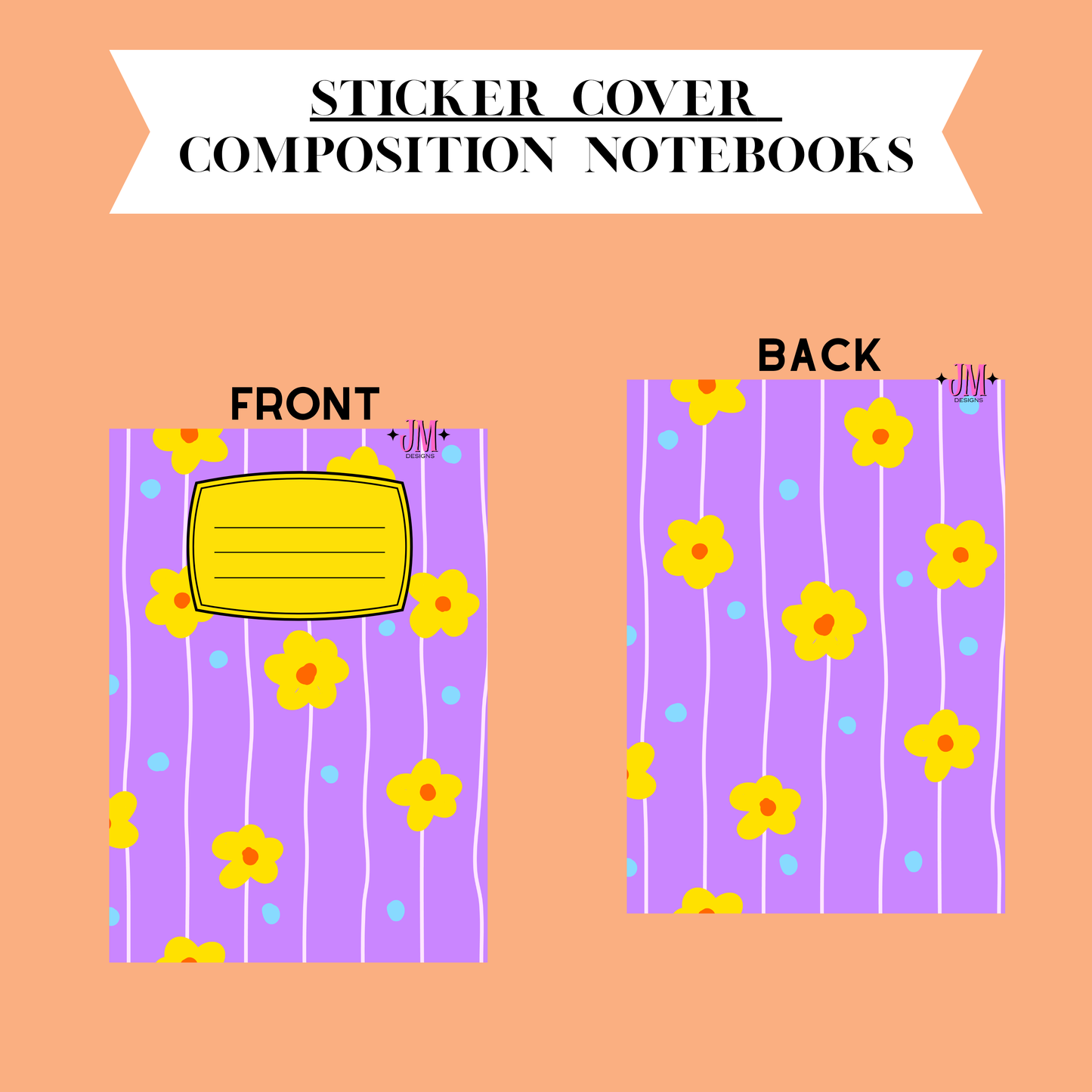 A digital preview of a sticker cover for composition notebooks, showing both front and back designs on a peach background. The notebook cover features a lavender purple background with white vertical stripes, yellow flowers, and small blue dots, with a yellow sticky note graphic on the front.