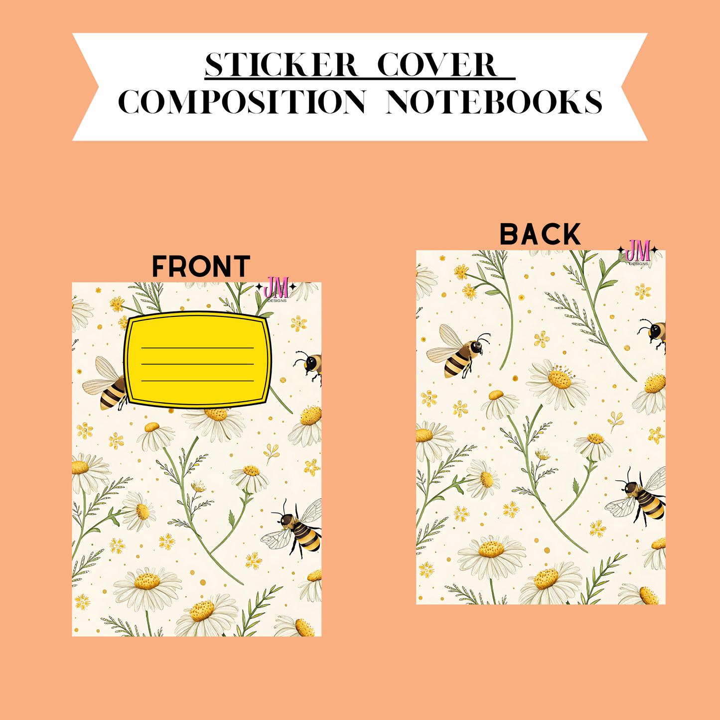 A product presentation of a sticker cover composition notebook showing both front and back designs. The notebook features a cream background with a daisy and bee pattern, with a yellow label box on the front.