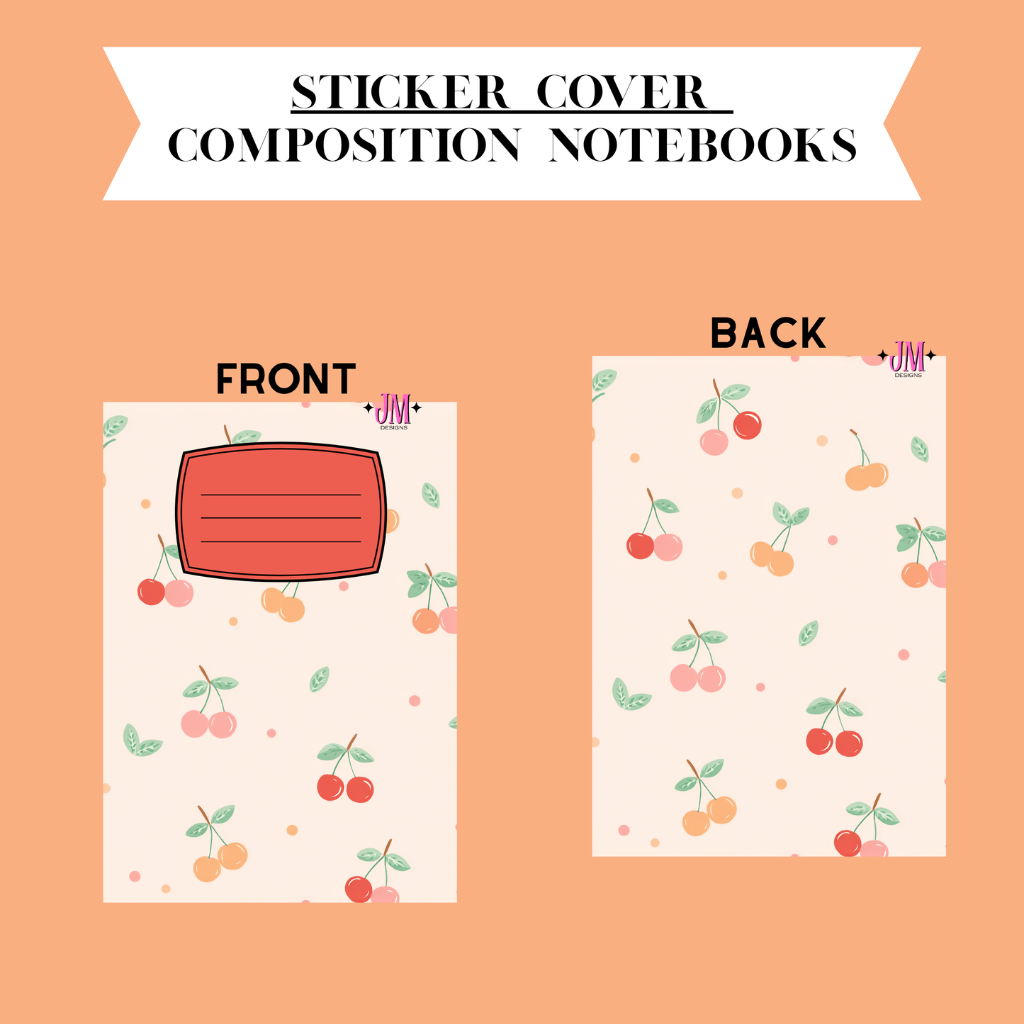 A flat graphic showing the front and back of a sticker cover composition notebook on a peach background. The title banner at the top reads 'STICKER COVER COMPOSITION NOTEBOOKS.