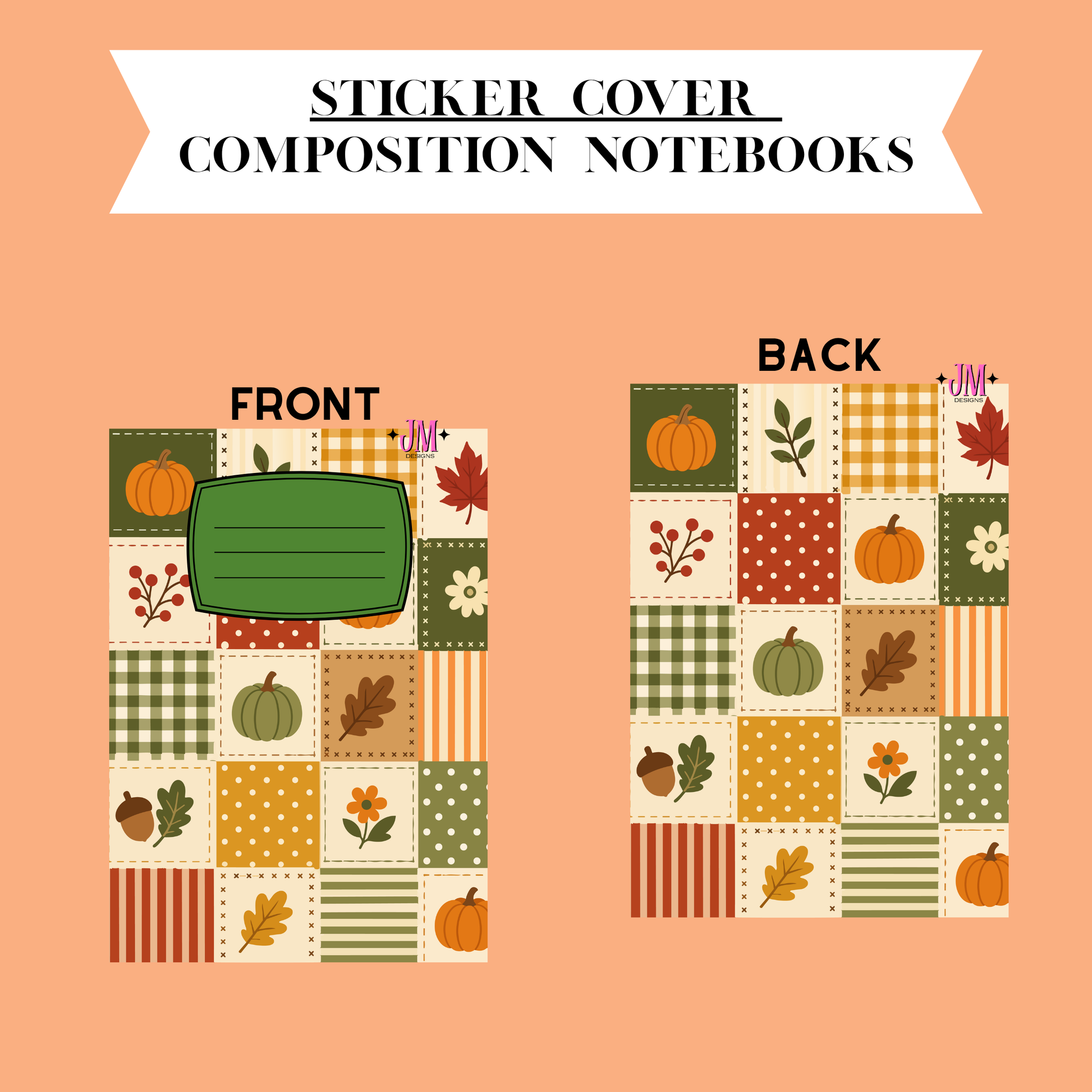 A digital preview of a sticker cover design for composition notebooks, showing both front and back layouts on a peach background. The sticker cover features a patchwork pattern of autumn colors including orange pumpkins, green leaves, brown acorns, and gingham checks in beige, green, orange, and red.