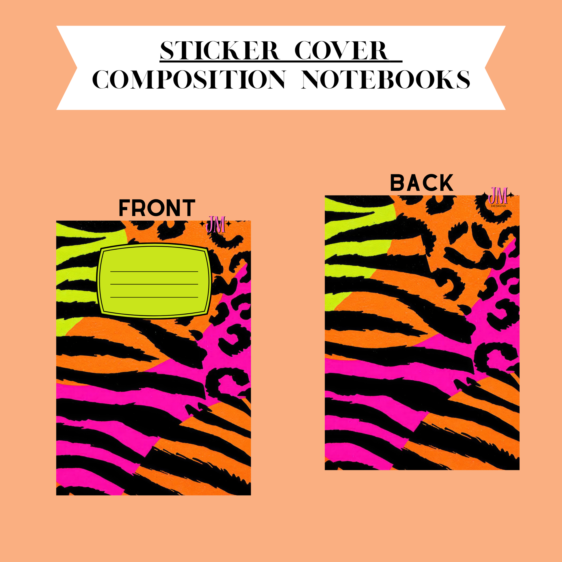 A product graphic showing a sticker cover for composition notebooks, with front and back views. The cover features a bold multicolor animal print pattern with black, orange, pink, and neon green stripes and spots, plus a lime green label area on the front.